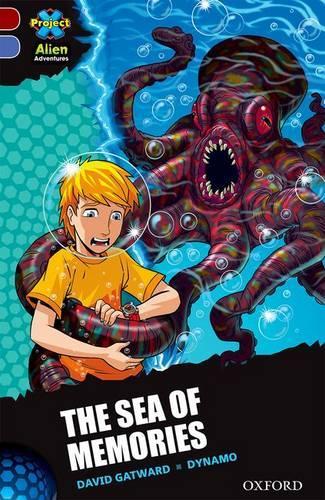 Бумажная книга «Project X Alien Adventures: Dark Red Book Band, Oxford Level 17: The Sea of Memories», автор Дэвид Гэтвард - фото №1