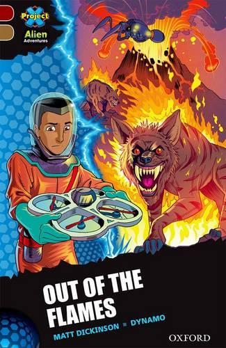 Бумажная книга «Project X Alien Adventures: Dark Red Book Band, Oxford Level 18: Out of the Flames», автор Мэтт Дикинсон - фото №1