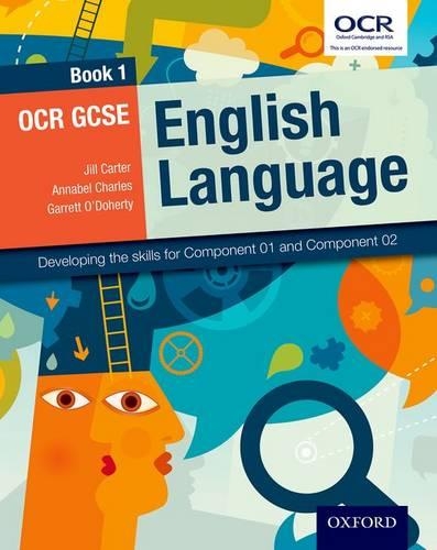 Бумажная книга «OCR GCSE English Language: Book 1: Developing the skills for Component 01 and Component 02», авторов Аннабель Чарльз, Гарретт О'Доэрти - фото №1