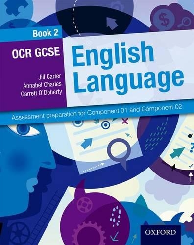 Паперова книга «OCR GCSE English Language: Student Book 2: Assessment preparation for Component 01 and Component 02», авторів Аннабель Чарльз, Гарретт О'Доерті - фото №1