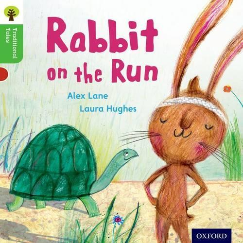 [object Object] «Oxford Reading Tree Traditional Tales: Level 2: Rabbit On the Run», авторов Алекс Лейн, Шарлотта Рэйби, Никки Гэмбл, Тереза Хипи - фото №1