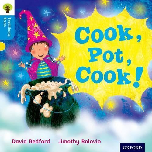 Бумажная книга «Oxford Reading Tree Traditional Tales: Level 3: Cook, Pot, Cook!», авторов Дэвид Бедфорд, Никки Гэмбл - фото №1