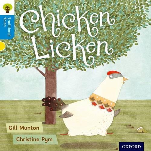 Бумажная книга «Oxford Reading Tree Traditional Tales: Level 3: Chicken Licken», авторов Джилл Мантон, Никки Гэмбл, Тельма Пейдж - фото №1