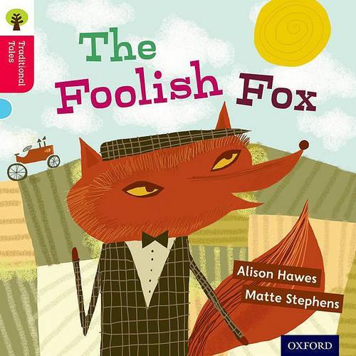 Паперова книга «Oxford Reading Tree Traditional Tales: Level 4: The Foolish Fox», авторів Елісон Хоз, Ніккі Гембл - фото №1