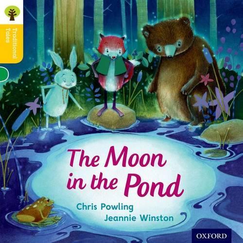 Бумажная книга «Oxford Reading Tree Traditional Tales: Level 5: The Moon in the Pond», авторов Крис Паулинг, Никки Гэмбл - фото №1