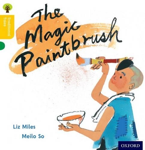 Бумажная книга «Oxford Reading Tree Traditional Tales: Level 5: The Magic Paintbrush», авторов Лиз Майлз, Никки Гэмбл - фото №1