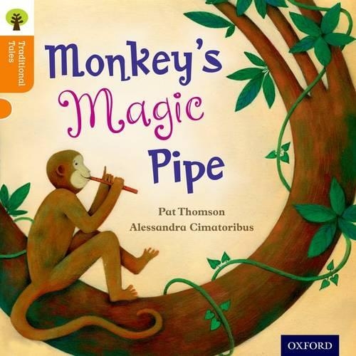 Паперова книга «Oxford Reading Tree Traditional Tales: Level 6: Monkey's Magic Pipe», авторів Шарлотта Рейбі, Ніккі Гембл, Пем Даусон, Пет Томсон - фото №1