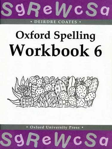 Паперова книга «Oxford Spelling Workbooks: Workbook 6», автор Дейдра Коутс - фото №1