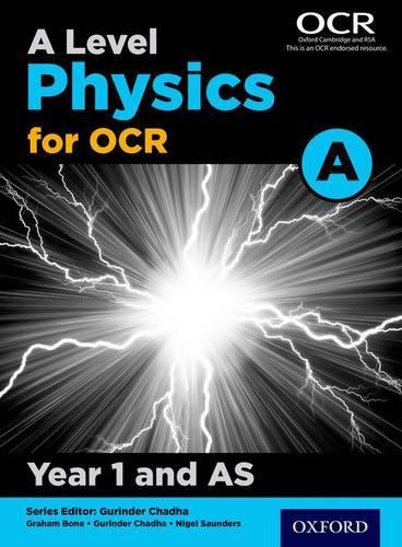 Бумажная книга «A Level Physics for OCR A: Year 1 and AS», авторов Гуриндер Чадха, Найджел Сондерс - фото №1