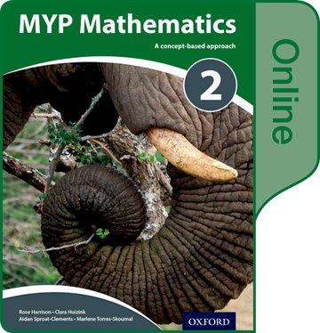 Бумажная книга «MYP Mathematics 2: Online Course Book», авторов Дэвид Вебер, Талей Кункель, Александра Мартинес, Ребекка Шултис - фото №1