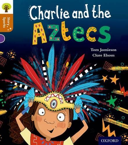 Паперова книга «Oxford Reading Tree Story Sparks: Oxford Level 8: Charlie and the Aztecs», автор Том Джеймісон - фото №1