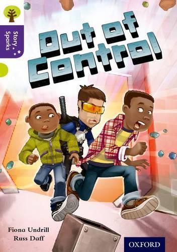 Паперова книга «Oxford Reading Tree Story Sparks: Oxford Level 11: Out of Control», автор Фіона Ундрілл - фото №1