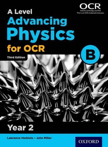 Бумажная книга «A Level Advancing Physics for OCR B: Year 2», автор Джон Миллер - фото №1