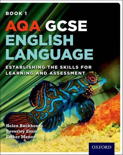 Паперова книга «AQA GCSE English Language Student Book 1: Establishing the Skills for Learning and Assessment*» - фото №1