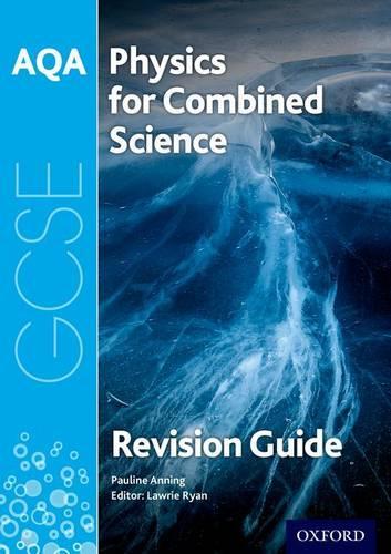 Паперова книга «AQA GCSE Physics for Combined Science Revision Guide 978 019 835932 6» - фото №1