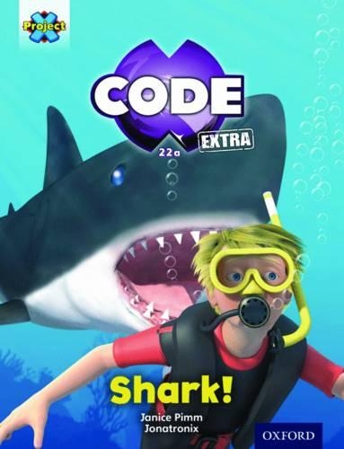 Бумажная книга «Project X CODE Extra: Green Book Band, Oxford Level 5: Shark Dive: Shark!», автор Дженис Пимм - фото №1