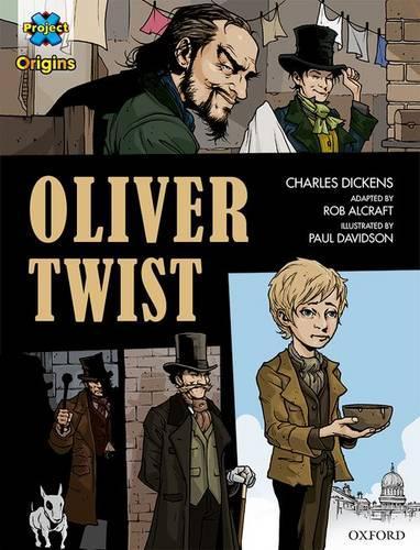 Бумажная книга «Project X Origins Graphic Texts: Dark Red+ Book Band, Oxford Level 20: Oliver Twist», авторов Чарльз Диккенс, Роб Алькрафт - фото №1