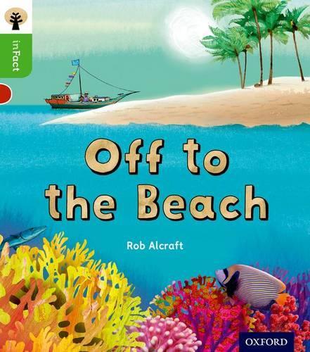 Бумажная книга «Oxford Reading Tree inFact: Oxford Level 2: Off to the Beach», автор Роб Алькрафт - фото №1
