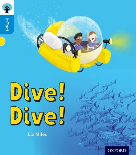 Бумажная книга «Oxford Reading Tree inFact: Oxford Level 3: Dive! Dive!», автор Лиз Майлз - фото №1