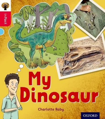 Паперова книга «Oxford Reading Tree inFact: Oxford Level 4: My Dinosaur», автор Шарлотта Рейбі - фото №1