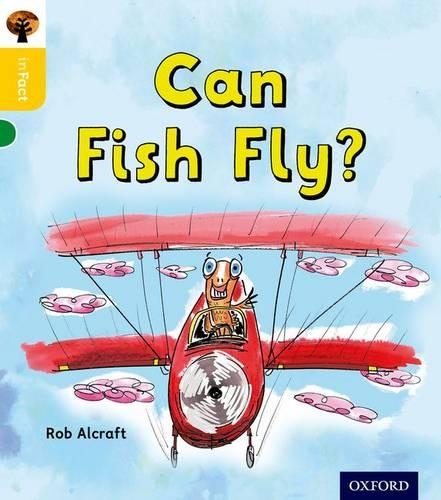 Бумажная книга «Oxford Reading Tree inFact: Oxford Level 5: Can Fish Fly?», автор Роб Алькрафт - фото №1