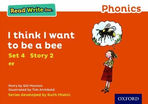 Бумажная книга «Read Write Inc. Phonics: I Think I Want to Be a Bee (Orange Set 4 Storybook 2)», автор Джилл Мантон - фото №1