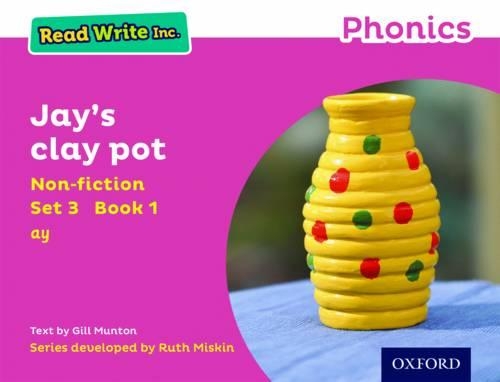 Бумажная книга «Read Write Inc. Phonics: Jay's Clay Pot (Pink Set 3 Non-fiction 1)», автор Джилл Мантон - фото №1