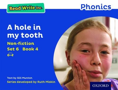 Бумажная книга «Read Write Inc. Phonics: A hole in my tooth (Blue Set 6 Non-fiction 4)», автор Джилл Мантон - фото №1