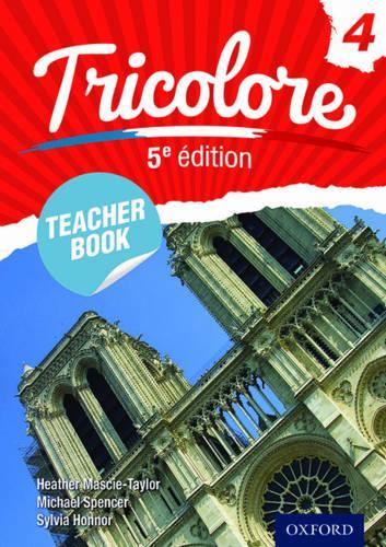 Бумажная книга «Tricolore Teacher Book 4», авторов Майкл Спенсер, Сильвия Хоннор, Хизер Маски-Тейлор - фото №1