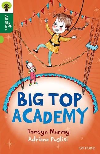 Бумажная книга «Oxford Reading Tree All Stars: Oxford Level 12 : Big Top Academy», автор Тэмсин Мюррей - фото №1