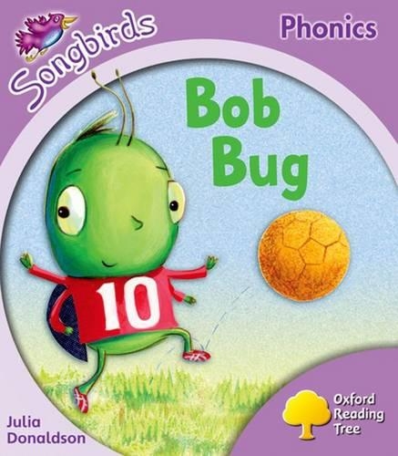 Паперова книга «Oxford Reading Tree Songbirds Phonics: Level 1+: Bob Bug», автор Джулія Дональдсон - фото №1