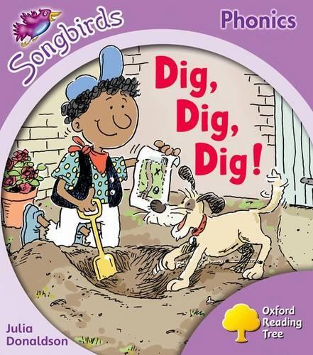 Паперова книга «Oxford Reading Tree Songbirds Phonics: Level 1+: Dig, Dig, Dig!», автор Джулія Дональдсон - фото №1