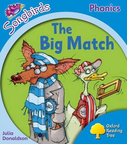 Паперова книга «Oxford Reading Tree Songbirds Phonics: Level 3: The Big Match», автор Джулія Дональдсон - фото №1