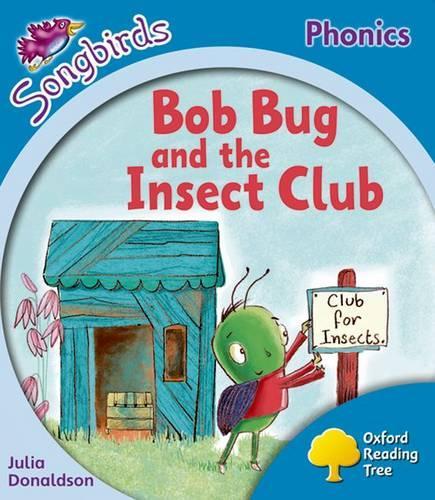 Паперова книга «Oxford Reading Tree: Level 3: More Songbirds Phonics: Bob Bug and the Insect Club», автор Джулія Дональдсон - фото №1