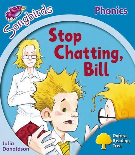 Бумажная книга «Oxford Reading Tree: Level 3: More Songbirds Phonics: Stop Chatting, Bill», автор Джулия Дональдсон - фото №1