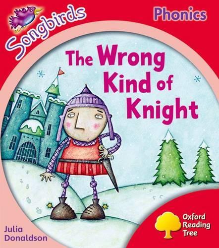 Паперова книга «Oxford Reading Tree Songbirds Phonics: Level 4: The Wrong Kind of Knight», автор Джулія Дональдсон - фото №1