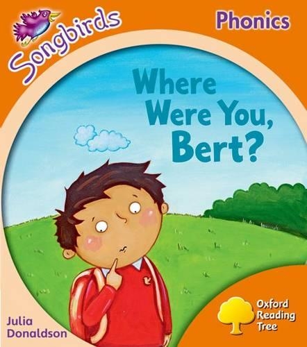 Бумажная книга «Oxford Reading Tree Songbirds Phonics: Level 6: Where Were You, Bert?», автор Джулия Дональдсон - фото №1