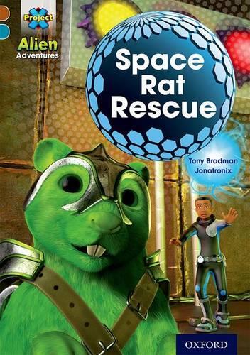 Паперова книга «Project X Alien Adventures: Brown Book Band, Oxford Level 9: Space Rat Rescue», автор Тоні Бредман - фото №1