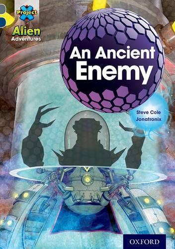 [object Object] «Project X Alien Adventures: Grey Book Band, Oxford Level 14: An Ancient Enemy», автор Стів Коул - фото №1