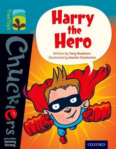 Бумажная книга «Oxford Reading Tree TreeTops Chucklers: Level 9: Harry the Hero», автор Тони Брэдман - фото №1