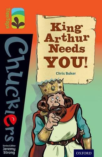 Паперова книга «Oxford Reading Tree TreeTops Chucklers: Level 13: King Arthur Needs You!», автор Кріс Бейкер - фото №1