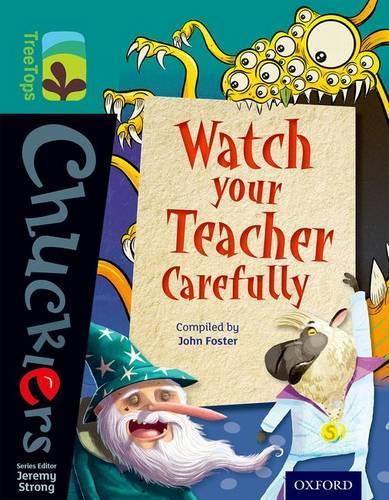 Паперова книга «Oxford Reading Tree TreeTops Chucklers: Level 16: Watch your Teacher Carefully», автор Джон Фостер - фото №1