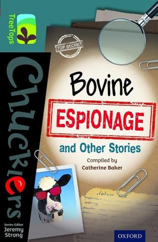 Бумажная книга «Oxford Reading Tree TreeTops Chucklers: Level 19: Bovine Espionage and Other Stories», авторов Астрид Линдгрен, Кэтрин Бейкер, Джереми Стронг, Саймон Чешир, Терри Пратчетт - фото №1