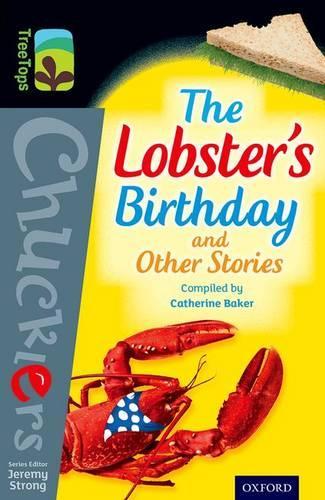 Бумажная книга «Oxford Reading Tree TreeTops Chucklers: Level 20: The Lobster's Birthday and Other Stories», авторов Алан Гарнер, Кэтрин Бейкер, Джеффри Уилленс, Джереми Стронг, Филип К. Дик - фото №1