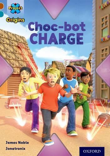 Бумажная книга «Project X Origins: Brown Book Band, Oxford Level 9: Chocolate: Choc-bot Charge», автор Джеймс Нобл - фото №1