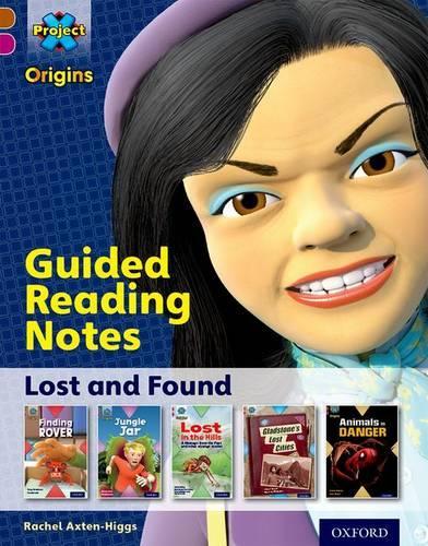 Бумажная книга «Project X Origins: Brown Book Band, Oxford Level 10: Lost and Found: Guided reading notes», автор Рэйчел Аксен-Хиггс - фото №1