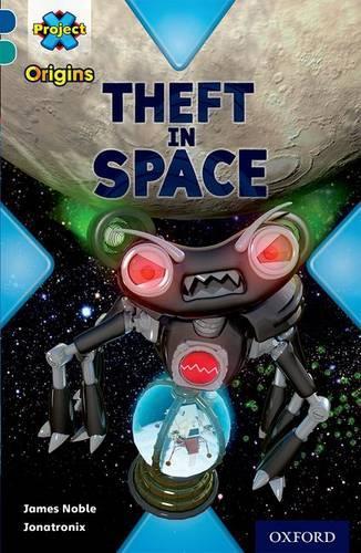 Бумажная книга «Project X Origins: Dark Blue Book Band, Oxford Level 16: Space: Theft in Space», автор Джеймс Нобл - фото №1