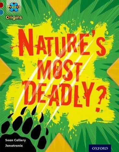 Бумажная книга «Project X Origins: Dark Red+ Book band, Oxford Level 19: Fears and Frights: Nature's Most Deadly?», автор Шон Кэллери - фото №1