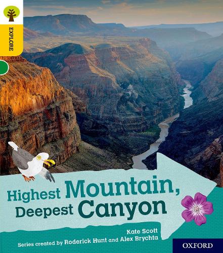 Бумажная книга «Oxford Reading Tree Explore with Biff, Chip and Kipper: Oxford Level 5: Highest Mountain, Deepest Canyon», автор Кейт Скотт - фото №1