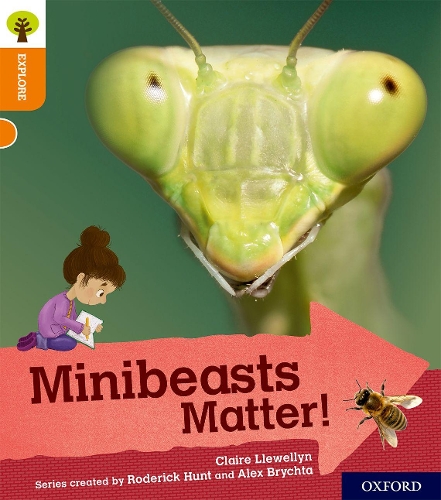 [object Object] «Oxford Reading Tree Explore with Biff, Chip and Kipper: Oxford Level 6: Minibeasts Matter!», автор Клэр Левеллин - фото №1